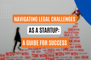 Navigating Legal Challenges as a Startup: A Guide for Success | DocPro